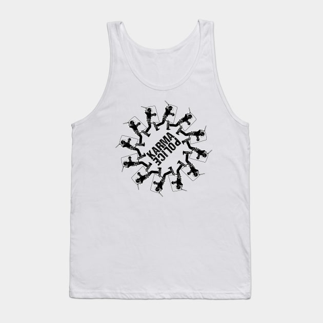 Karma Police Tank Top by Maxsomma